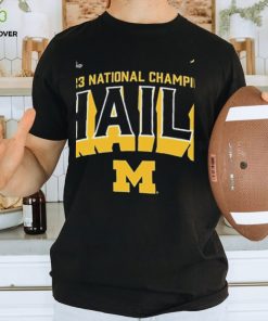 CFP 2023 National Champions Michigan Wolverines Hail shirt