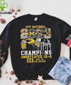 CFP National 2023 Champions Michigan Wolverines Undefeated 15 0 Hail To The Victors T Shirt