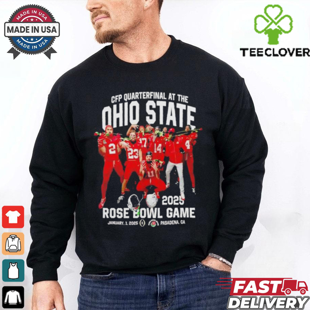 CFP Quarterfinal At The Ohio State Buckeyes 2025 Rose Bowl Game shirt CFP Quarterfinal At The Ohio State Buckeyes 2025 Rose Bowl Game shirt