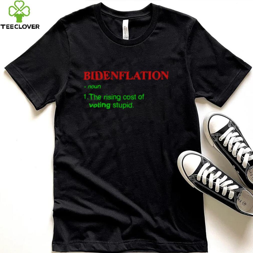 CHRISTMAS BIDENFLATION THE RISING COST OF VOTING STUPID SHIRT CHRISTMAS BIDENFLATION THE RISING COST OF VOTING STUPID SHIRT