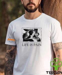 Sunshine Life Is Pain Shirt