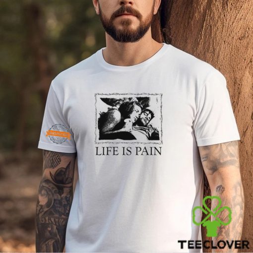Sunshine Life Is Pain Shirt