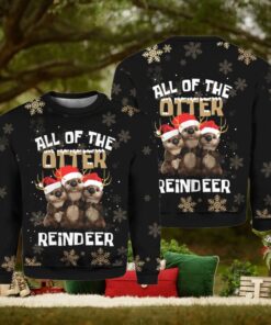All Of The Otter Reindeer Christmas Ugly Sweater