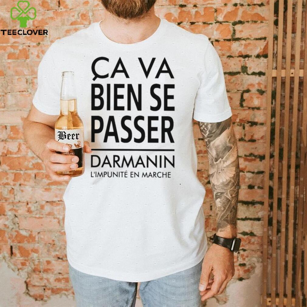 Ca Va Bien Se Passer Darmanin L’impunité En Marche Cap Pauline Rapilly Ferniot Shirt Ca Va Bien Se Passer Darmanin L’impunité En Marche Cap Pauline Rapilly Ferniot Shirt