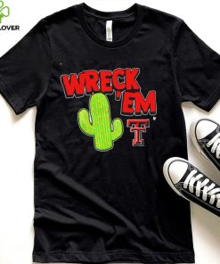 Cactus Wreck ‘Em Texas Tech Red Raiders Shirt