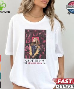 Cady Heron The Charlie Burn Era shirt