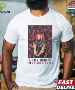 Cady Heron The Charlie Burn Era shirt