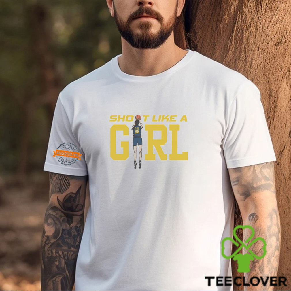 Caitlin Clark 22 Shoot Like A Girl Indiana Fever Basketball shirt Caitlin Clark 22 Shoot Like A Girl Indiana Fever Basketball shirt