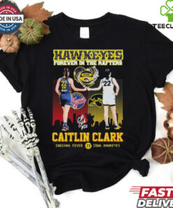 Caitlin Clark Indiana Fever Iowa Hawkeyes Forever In The Rafters Heart Diamond #22 Signature T shirts
