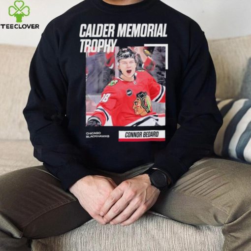 Calder Memorial Trophy Connor Bedard Chicago Blackhawks Shirt