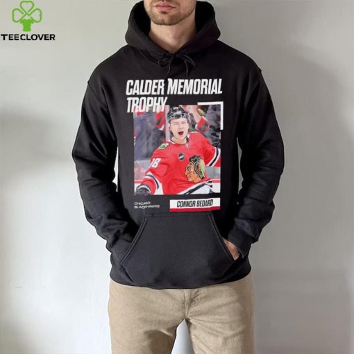 Calder Memorial Trophy Connor Bedard Chicago Blackhawks Shirt