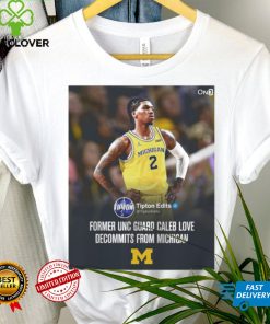 Caleb Love from Michigan former UNC gaurd Caleb Love decommits from Michigan poster hoodie, sweater, longsleeve, shirt v-neck, t-shirt