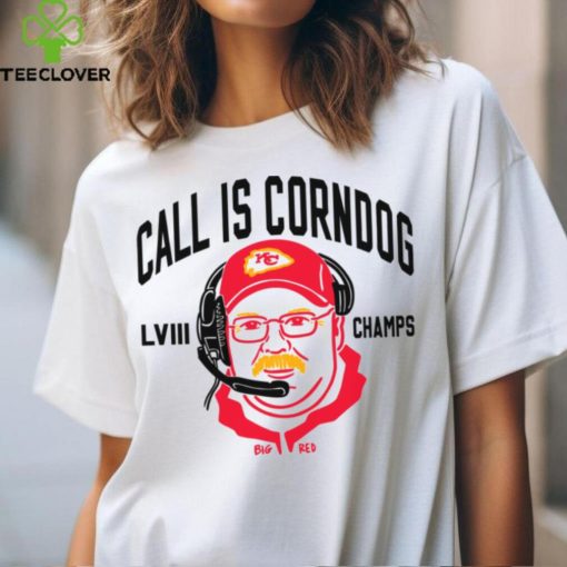 Call Is Corndog Big Red Kansas City Chiefs hoodie, sweater, longsleeve, shirt v-neck, t-shirt