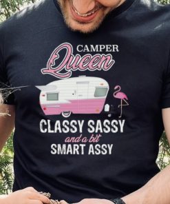 Camper Queen Classy Sassy And A Bit Smart Assy Shirt, hoodie