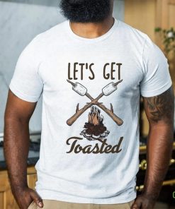 Campfire let’s get toasted shirt