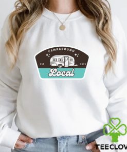 Campground Local t hoodie, sweater, longsleeve, shirt v-neck, t-shirt