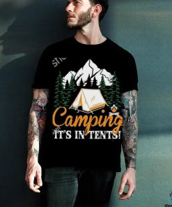 Camping It’s in tents hoodie, sweater, longsleeve, shirt v-neck, t-shirt