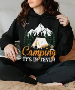 Camping It’s in tents hoodie, sweater, longsleeve, shirt v-neck, t-shirt