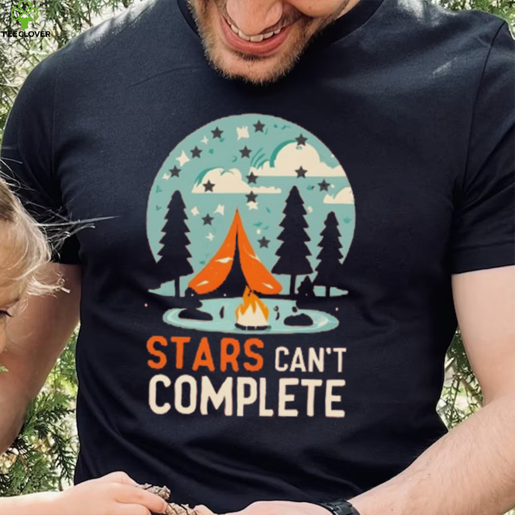 Camping Life, Stars can’t Complete T Shirt Camping Life, Stars can’t Complete T Shirt