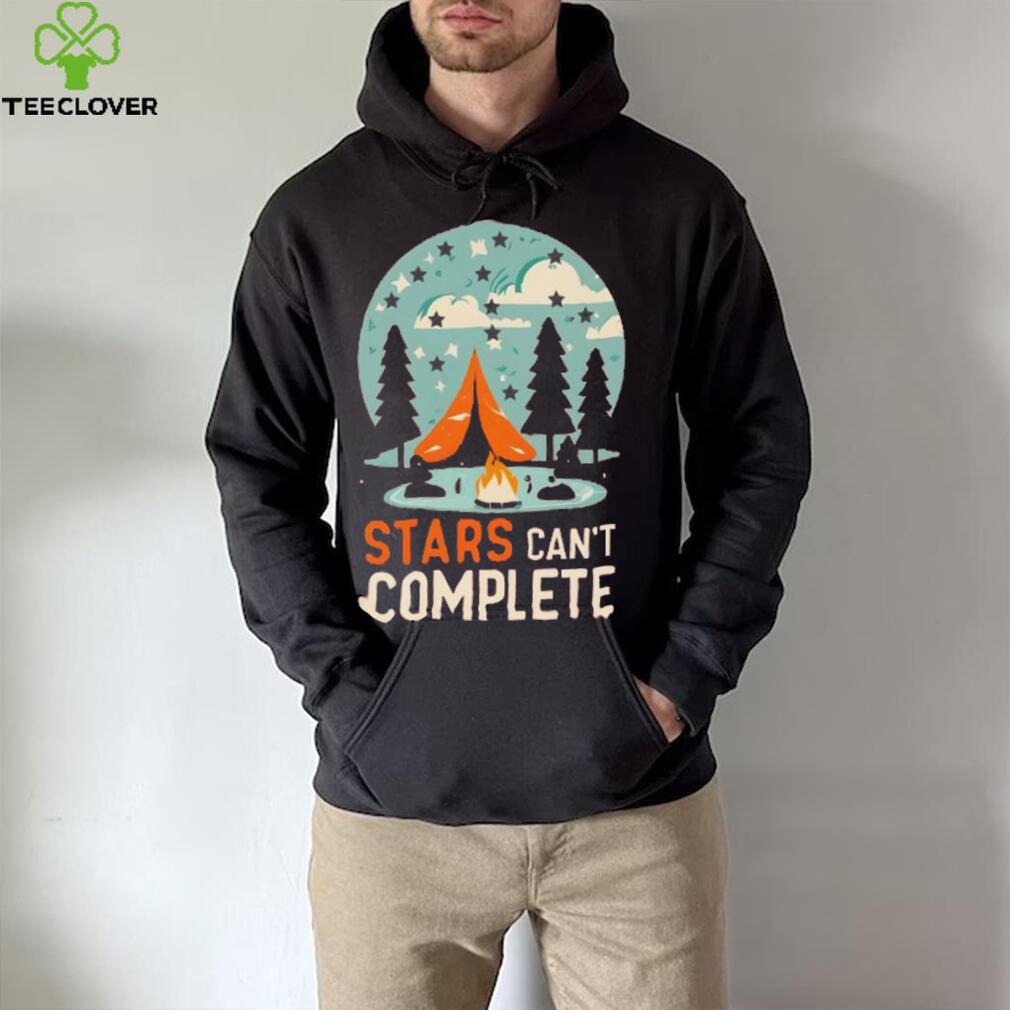 Camping Life, Stars can’t Complete T Shirt Camping Life, Stars can’t Complete T Shirt