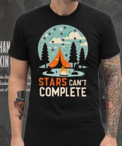 Camping Life, Stars can't Complete T Shirt 6 Camping Life, Stars can't Complete T Shirt