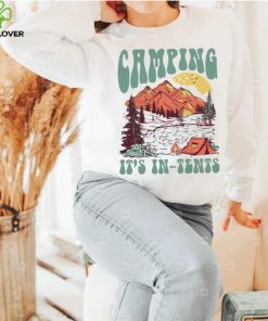 Camping it’s in tents hoodie, sweater, longsleeve, shirt v-neck, t-shirt