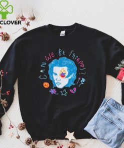 Can We Be Friends Conan Gray Cute Design Shirt
