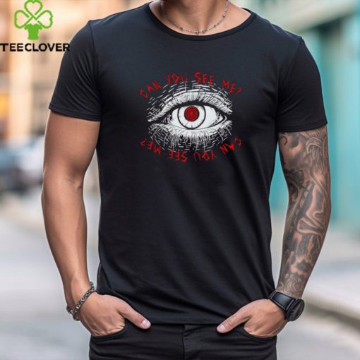 Can you see me eye hoodie, sweater, longsleeve, shirt v-neck, t-shirt