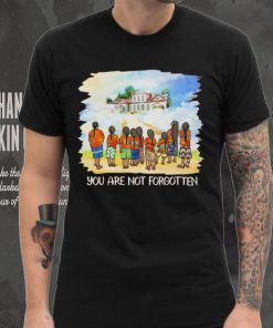 Canada Remembering And Honouring For Children You Are Not Forgotten Every Child Matters Shirt