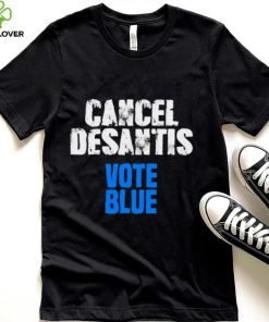 Cancel Desantis Florida Vote Blue Unisex T Shirt
