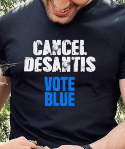 Cancel Desantis Florida Vote Blue Unisex T Shirt