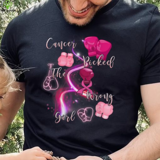 Cancer Picked The Wrong Girl Breast Cancer Awareness T Shirt