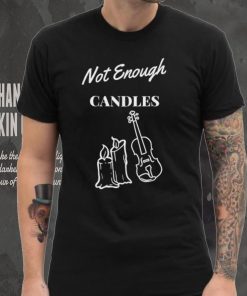 Candlelight concert not enough candles shirt