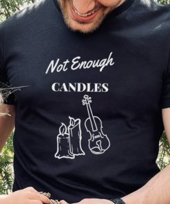 Candlelight concert not enough candles hoodie, sweater, longsleeve, shirt v-neck, t-shirt