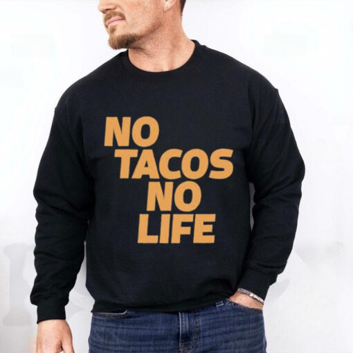 Canelo Alvarez Wearing No Tacos No Life t hoodie, sweater, longsleeve, shirt v-neck, t-shirt