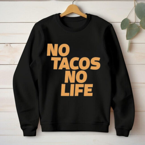 Canelo Alvarez Wearing No Tacos No Life t hoodie, sweater, longsleeve, shirt v-neck, t-shirt