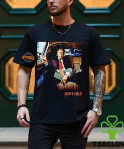 Can't Fold Trump Cool T Shirt