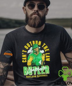 Can’t outrun the law Lawrence Butler Oakland baseball shirt