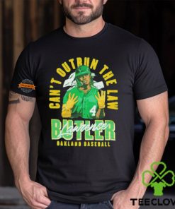 Can’t outrun the law Lawrence Butler Oakland baseball shirt