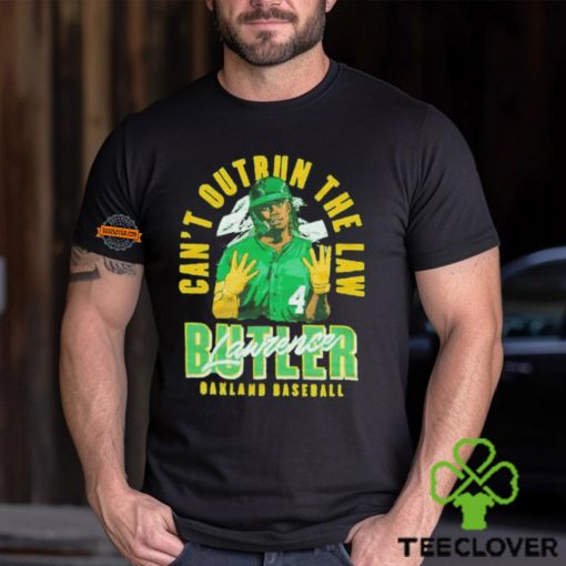 Can’t outrun the law Lawrence Butler Oakland baseball shirt