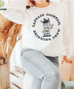 Captain cocktail drinking crew funny hoodie, sweater, longsleeve, shirt v-neck, t-shirt