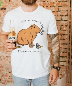 Capybara mind yo fucking business bitch hoodie, sweater, longsleeve, shirt v-neck, t-shirt