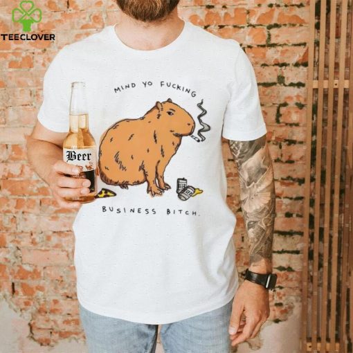 Capybara mind yo fucking business bitch hoodie, sweater, longsleeve, shirt v-neck, t-shirt