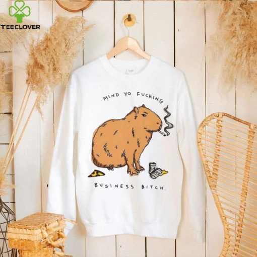 Capybara mind yo fucking business bitch hoodie, sweater, longsleeve, shirt v-neck, t-shirt