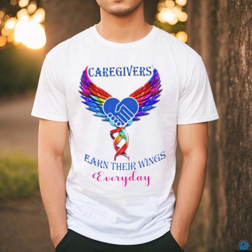 Caregivers earn their wings everyday hoodie, sweater, longsleeve, shirt v-neck, t-shirt