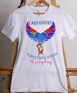 Caregivers earn their wings everyday hoodie, sweater, longsleeve, shirt v-neck, t-shirt