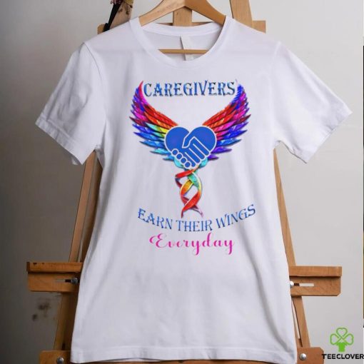 Caregivers earn their wings everyday hoodie, sweater, longsleeve, shirt v-neck, t-shirt