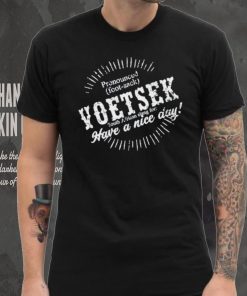 Carl Niehaus Pronounced Voetsek South African Slang For Have A Nice Day hoodie, sweater, longsleeve, shirt v-neck, t-shirt