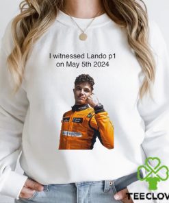 Carlin I Witnessed Lando P1 On May 5th 2024 Shirt