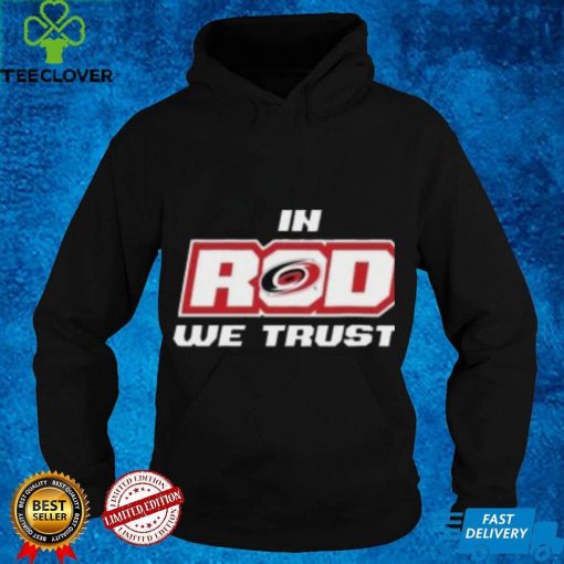 Carolina Hurricanes Rinky Apparel In Rod We Trust Shirt